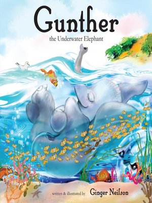 cover image of Gunther the Underwater Elephant